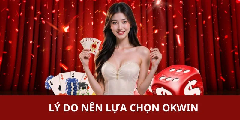 Khám phá những điểm đặc biệt trong tập đoàn OKWIN
