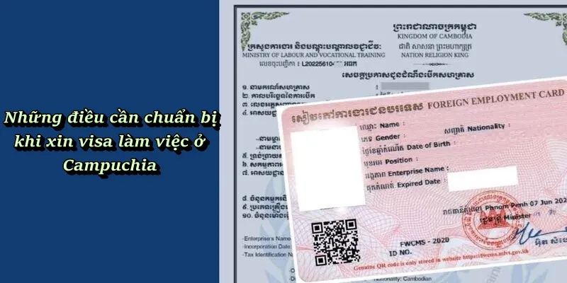Những điều cần chuẩn bị khi xin visa làm việc ở Campuchia